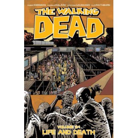 The Walking Dead Vol 24 Vida y Muerte
